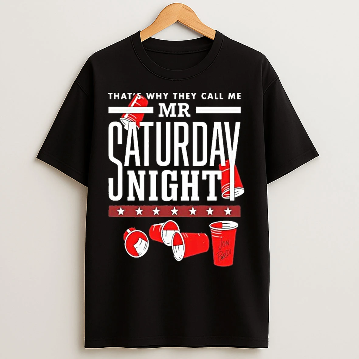Classic Thats Why They Call Me Mr Saturday Night T Shirts