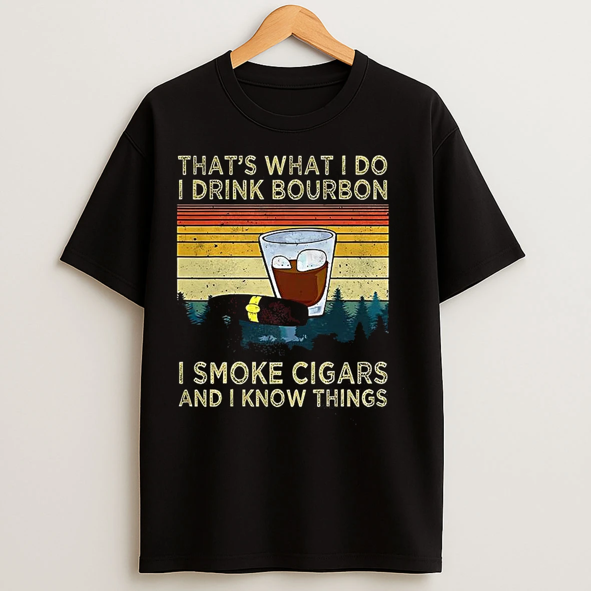 Classic Thats What I Do I Drink Bourbon I Smoke Cigars And I Know Things Sarcastic Vintage T Shirts