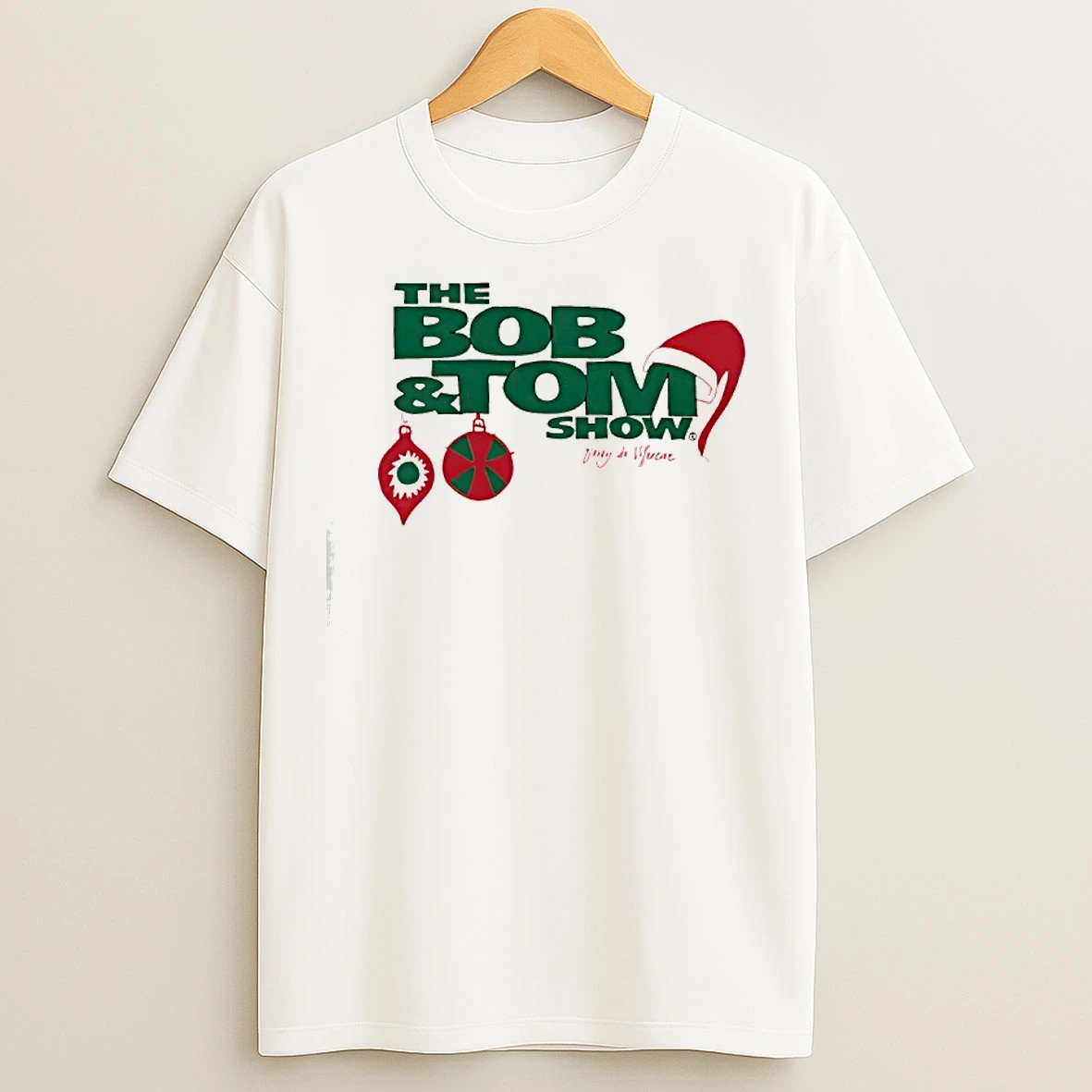 Classic The Bob Tom Show Holiday T Shirts