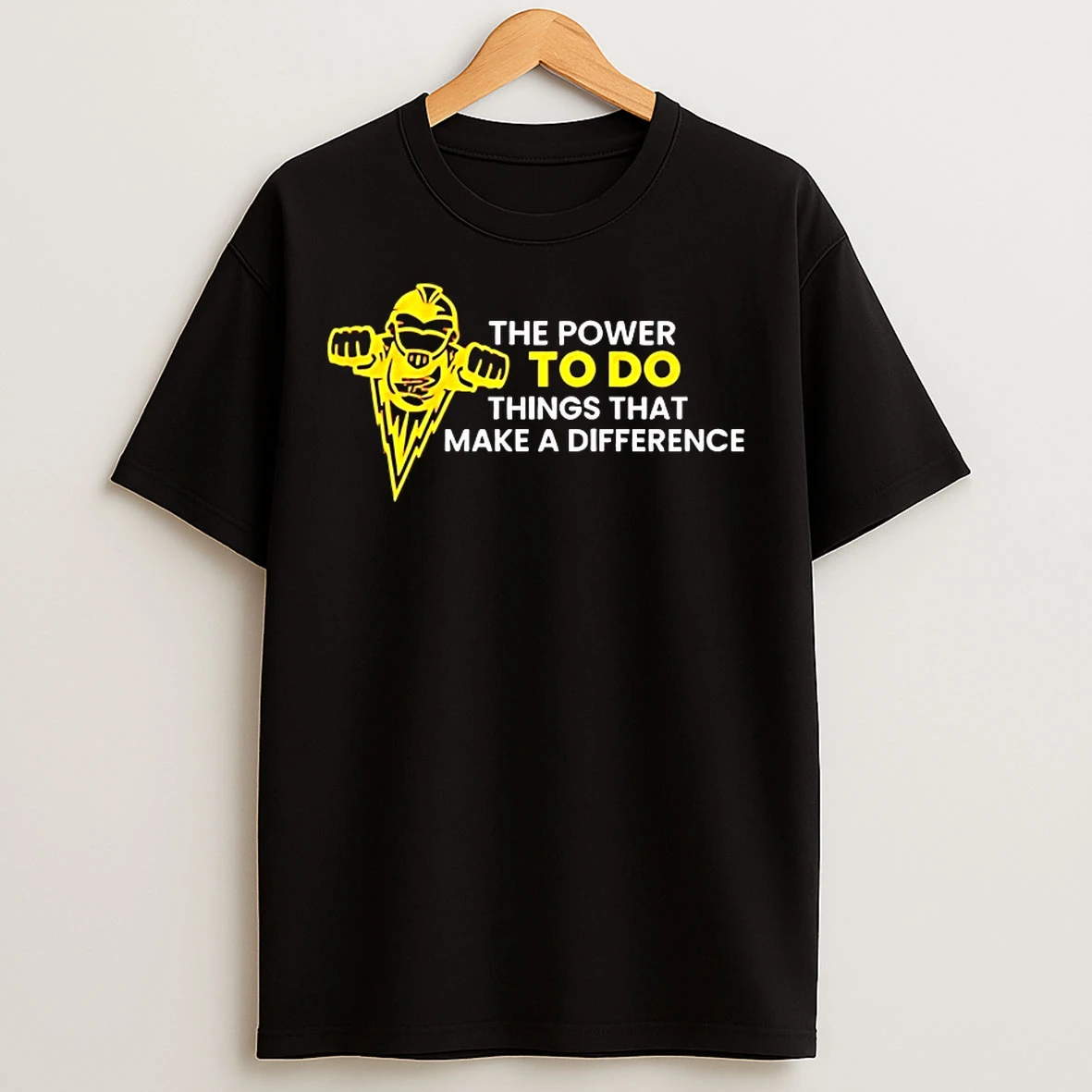 Classic The Power To Do Things That Make A Difference T Shirts