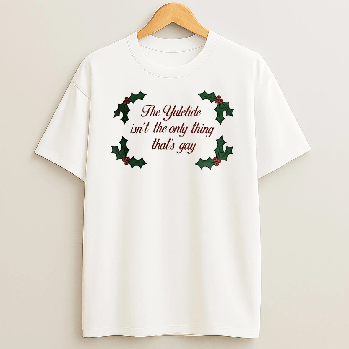 Classic The Yuletide Isnt The Only Thing Thats Gay Christmas 2025 T Shirts