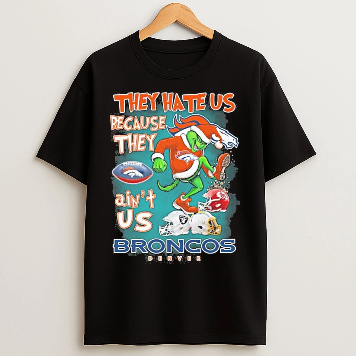 Classic They Hate Us Cause They Aint Us Grinch Denver Broncos Stomp On Nfl Teams T Shirts