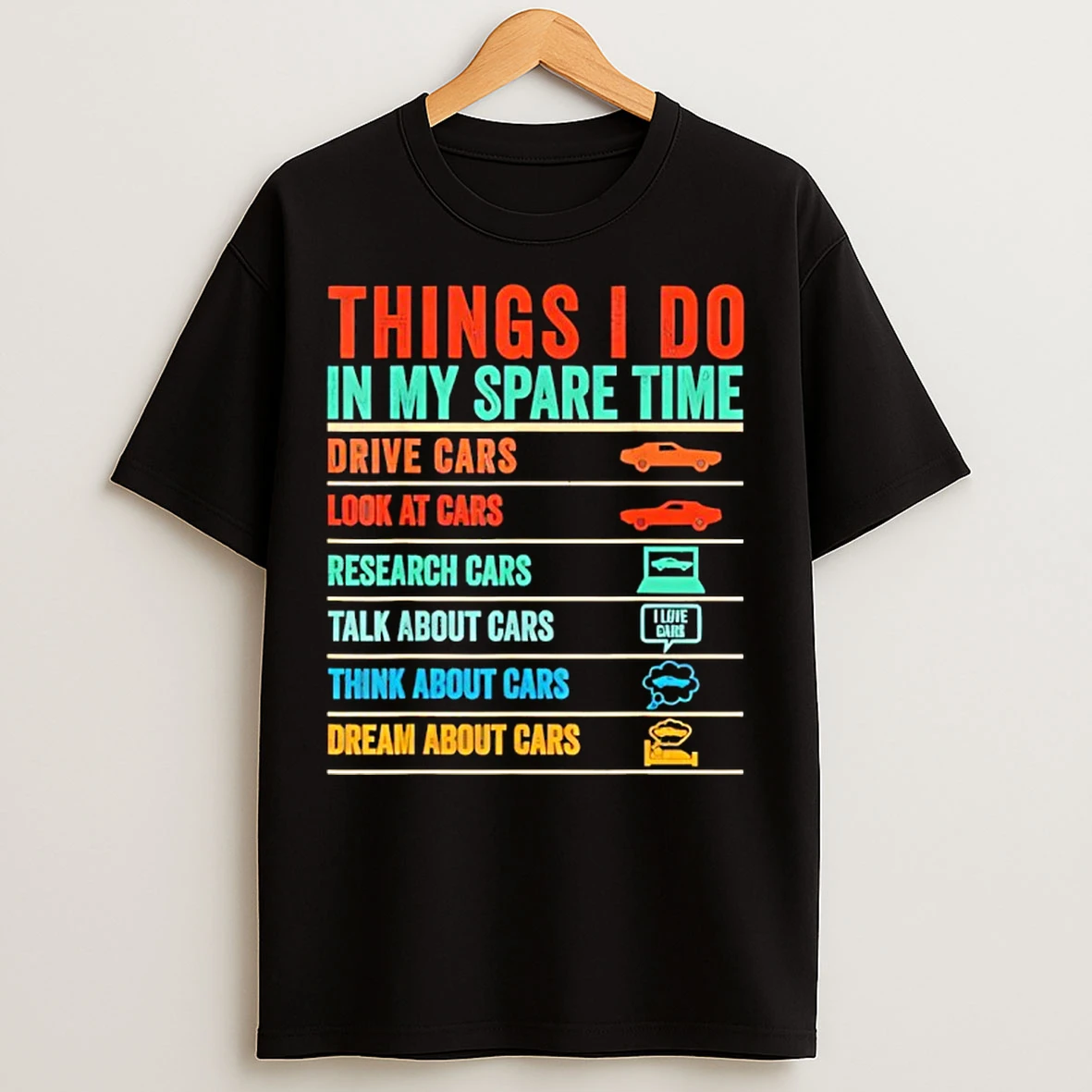 Classic Things I Do In My Spare Time Funny Car Lovers T Shirts