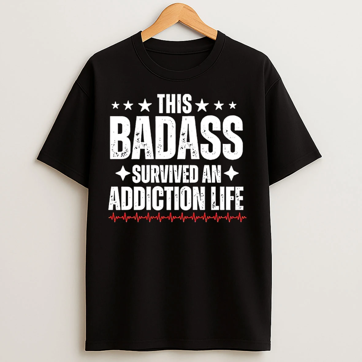 Classic This Badass Survived An Addiction Life T Shirts