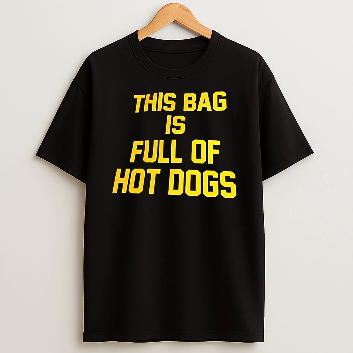 Classic This Bag Is Full Of Hot Dogs T Shirts