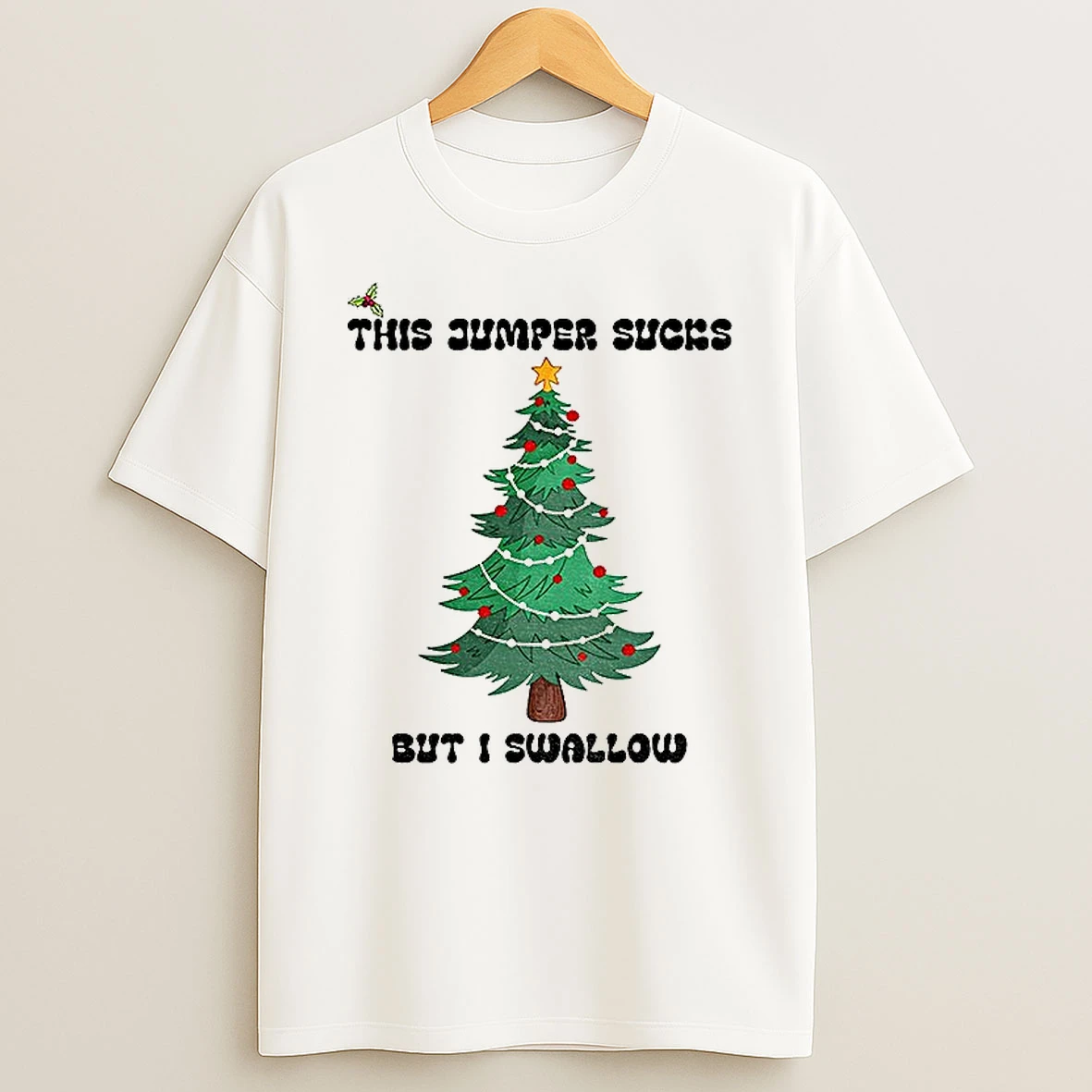 Classic This Jumper Sucks But I Swallow Funny Christmas Jumper T Shirts