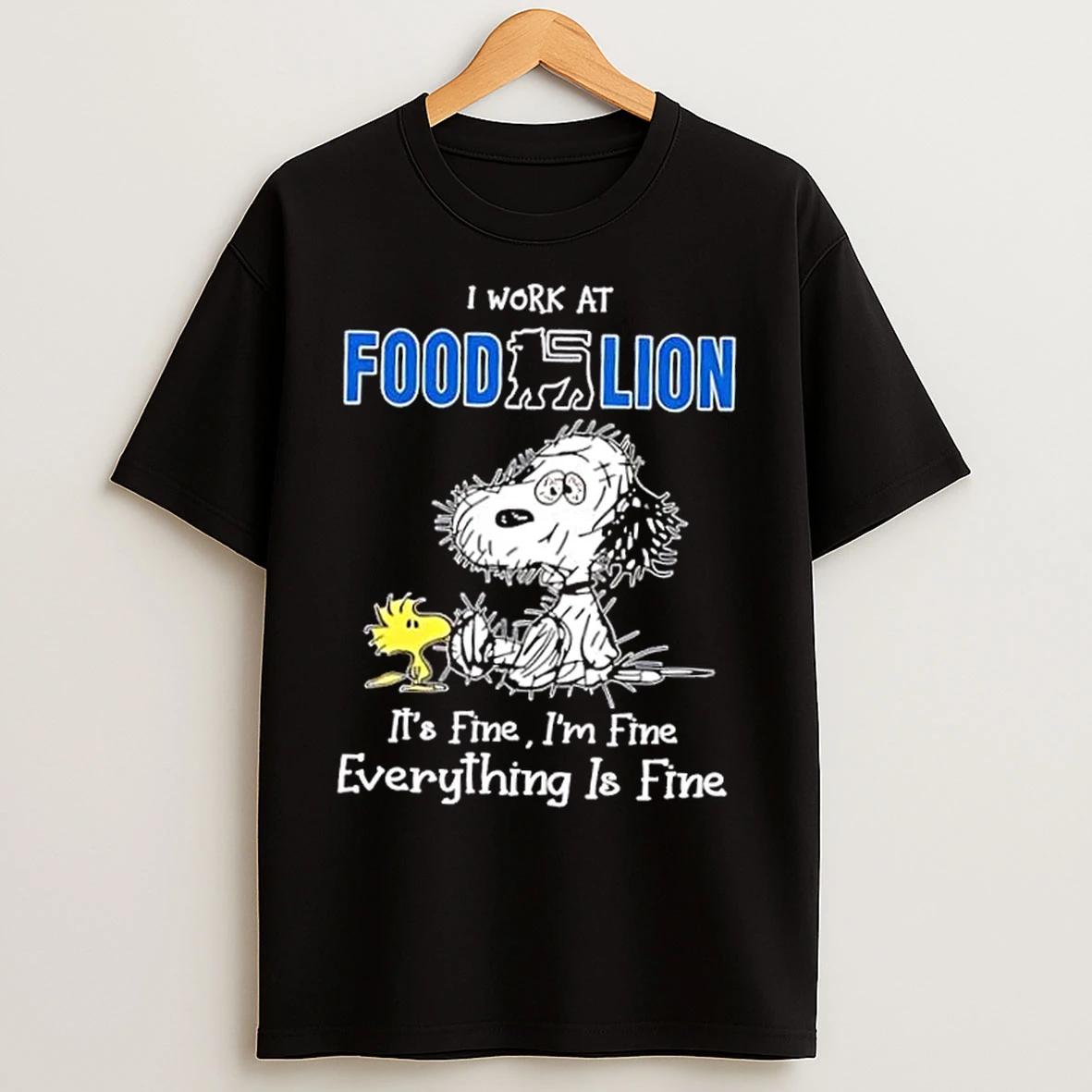Classic Tired Snoopy I Work At Food Lion Its Fine Im Fine Everything Is Fine T Shirts