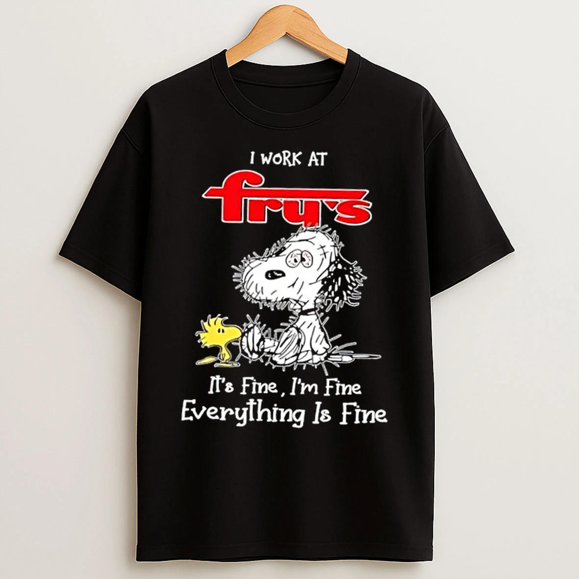 Classic Tired Snoopy I Work At Frys Its Fine Im Fine Everything Is Fine T Shirts