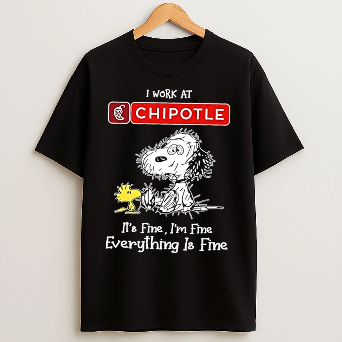 Classic Tired Snoopy And Woodstock I Work At Chipotle Mexican Grill Its Fine Im Fine Everything Is Fine T Shirts