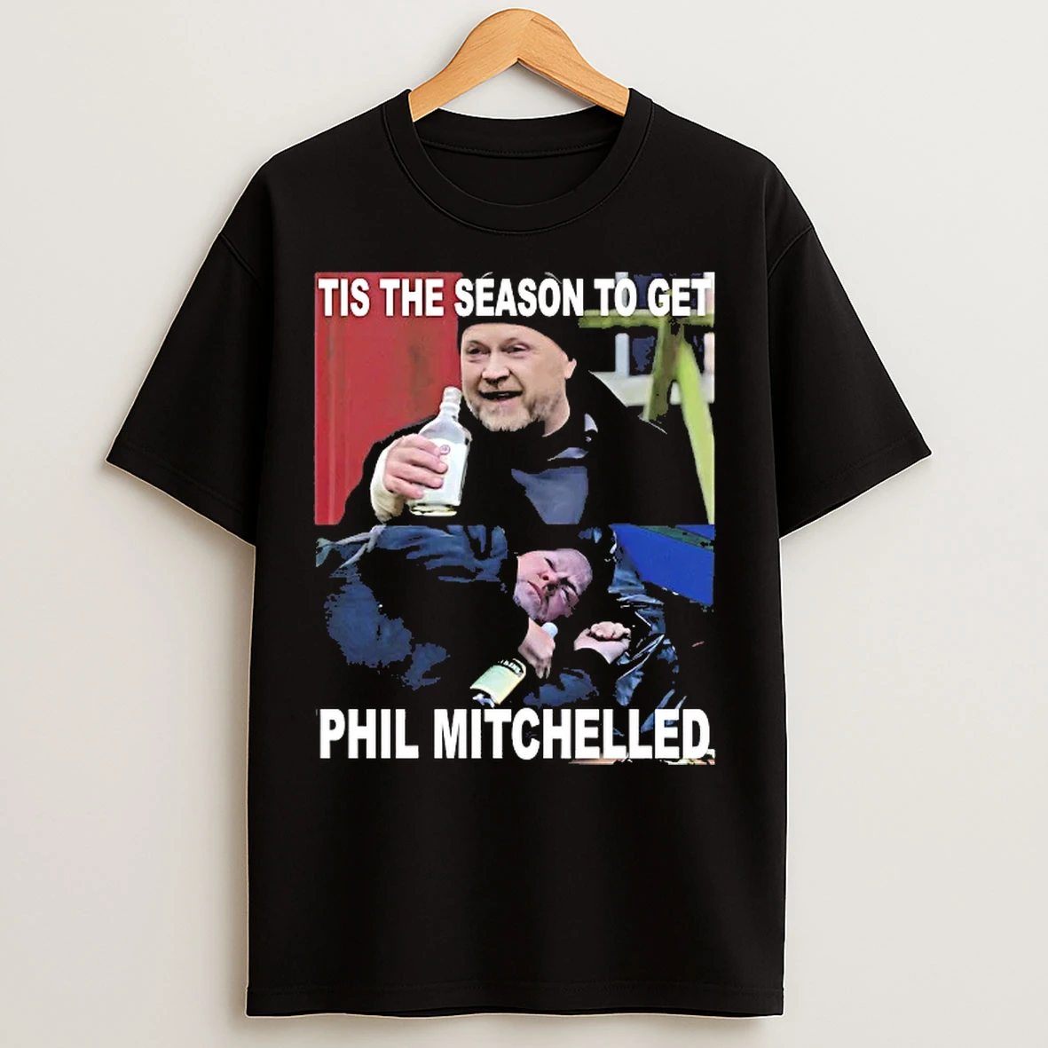 Classic Tis The Season To Get Phil Mitchelled T Shirts