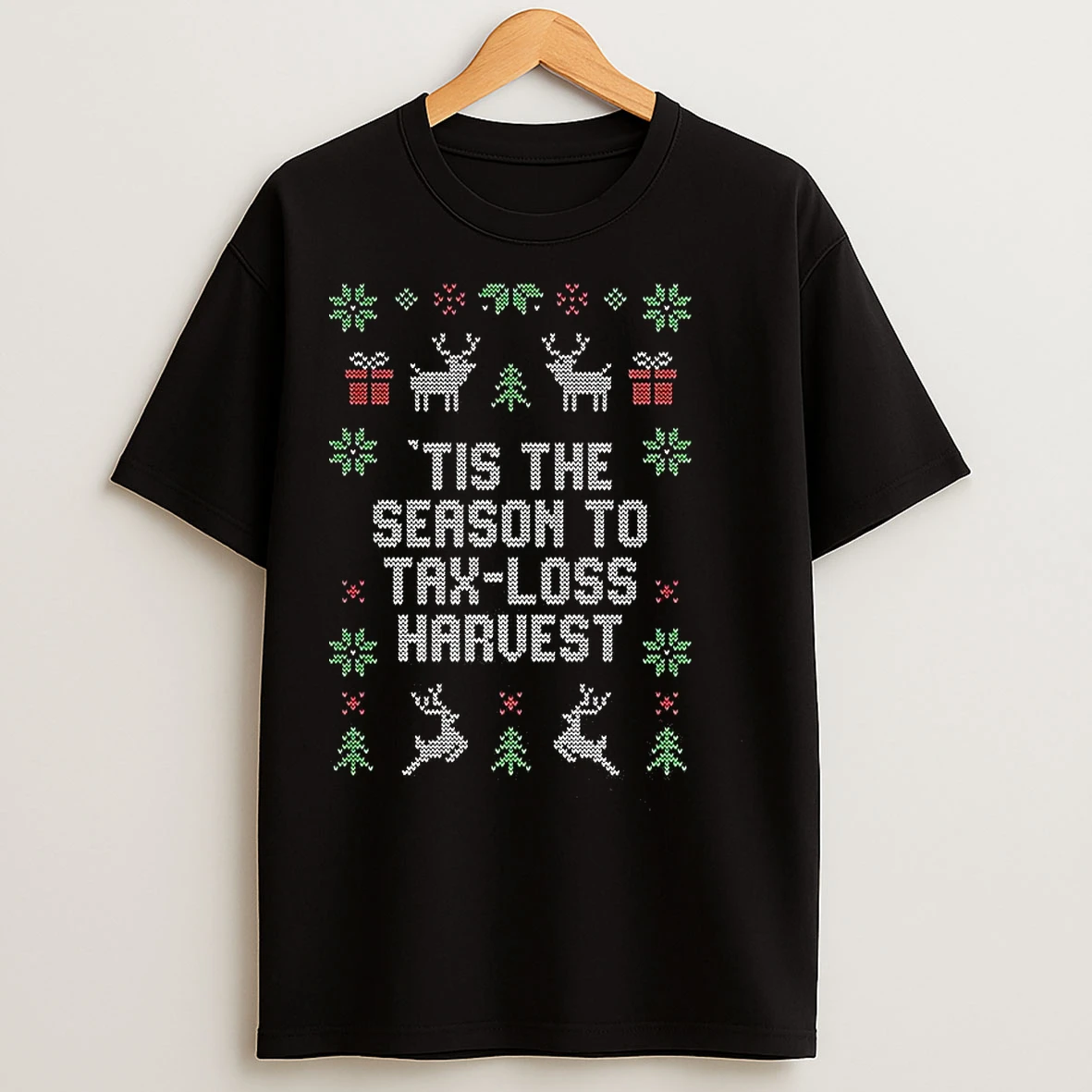Classic Tis The Season To Tax Loss Harvest Ugly Christmas T Shirts