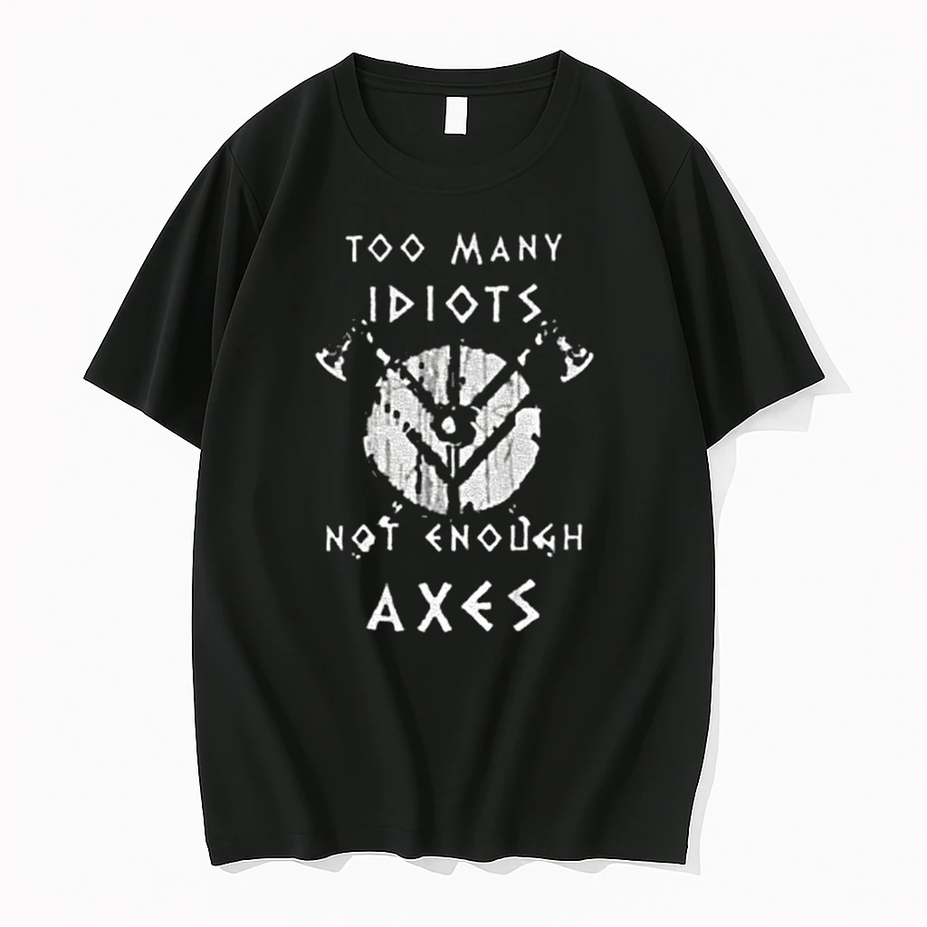 Classic Too Many Idiots Not Enough Axes Retro T Shirts