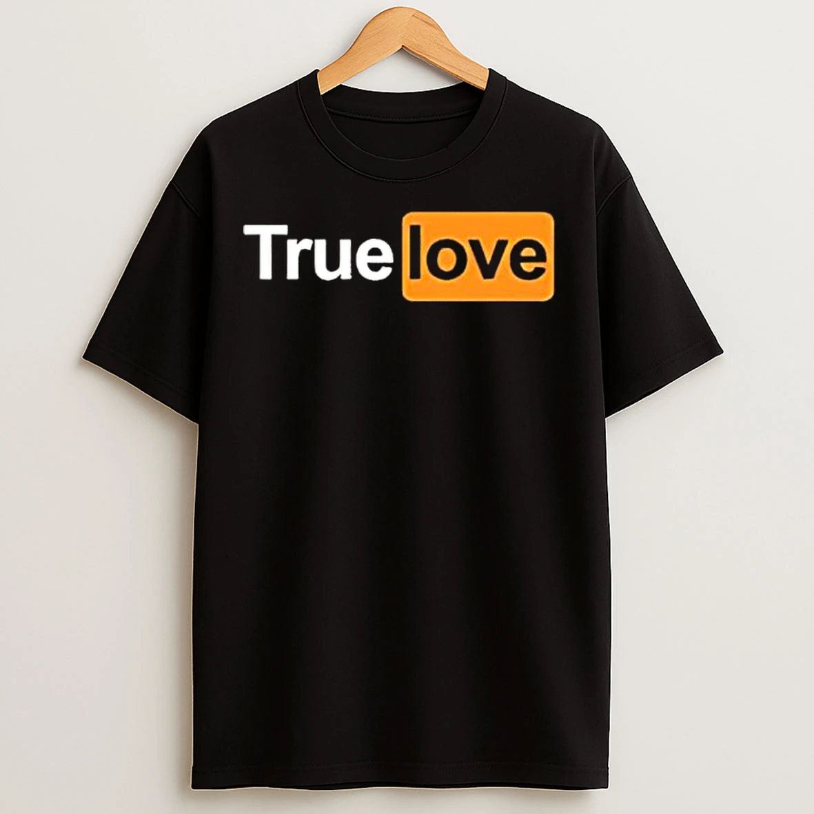 Classic True Love Porn Hub Parody T Shirts