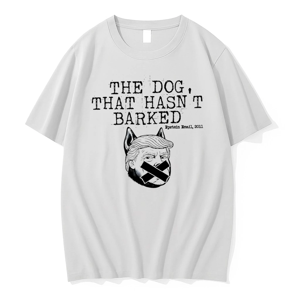 Classic Trump Epstein The Dog That Hasnt Barked Anti Trump Dog T Shirts