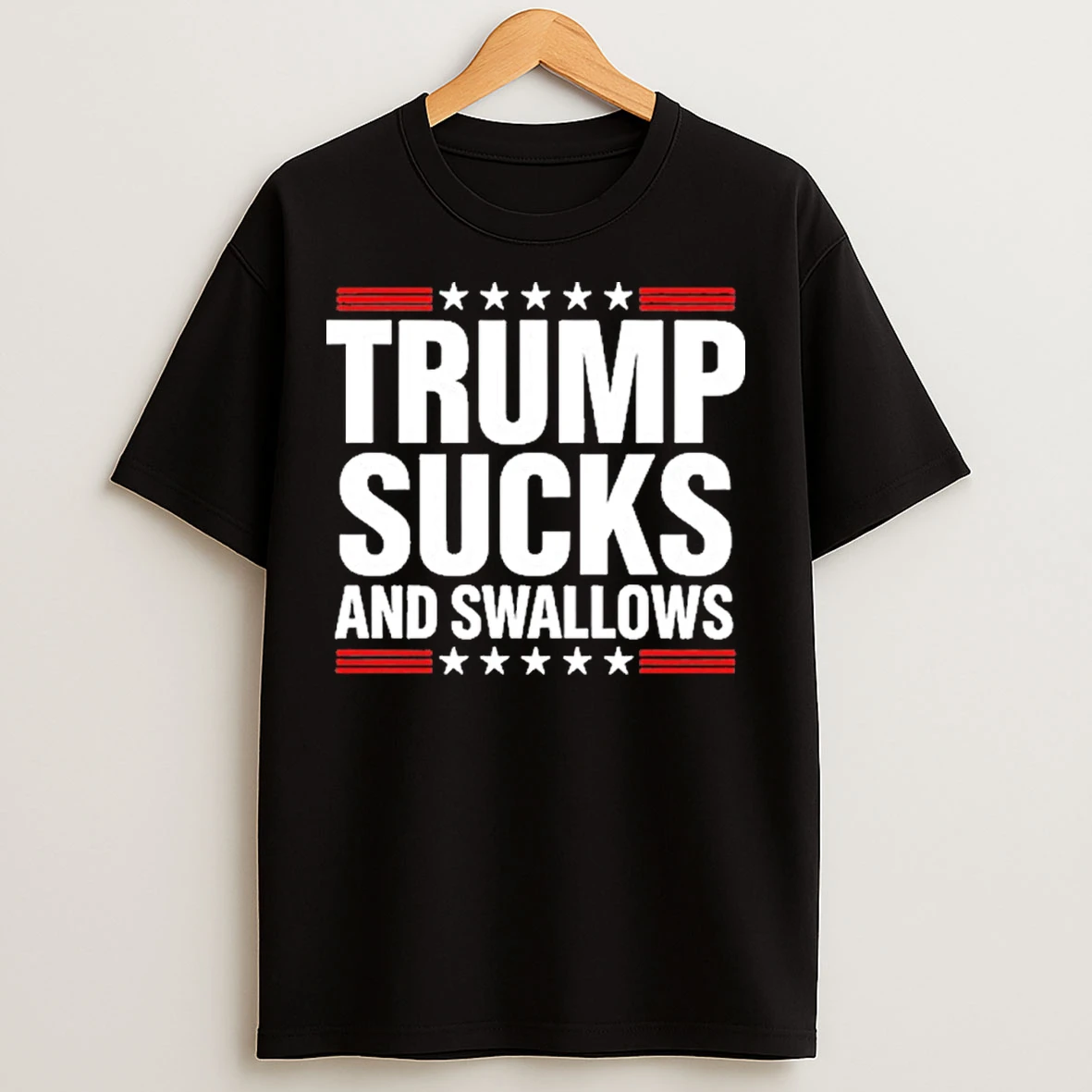 Classic Trump Sucks And Swallows T Shirts