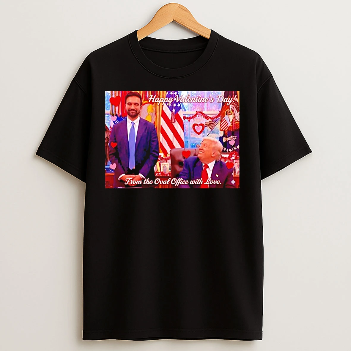 Classic Trump Zohran Mamdani From The Oval Office With Love T Shirts