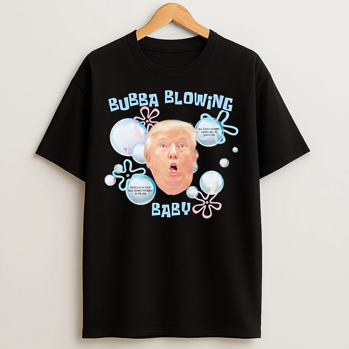 Classic Trump Bubba Blowing Baby T Shirts