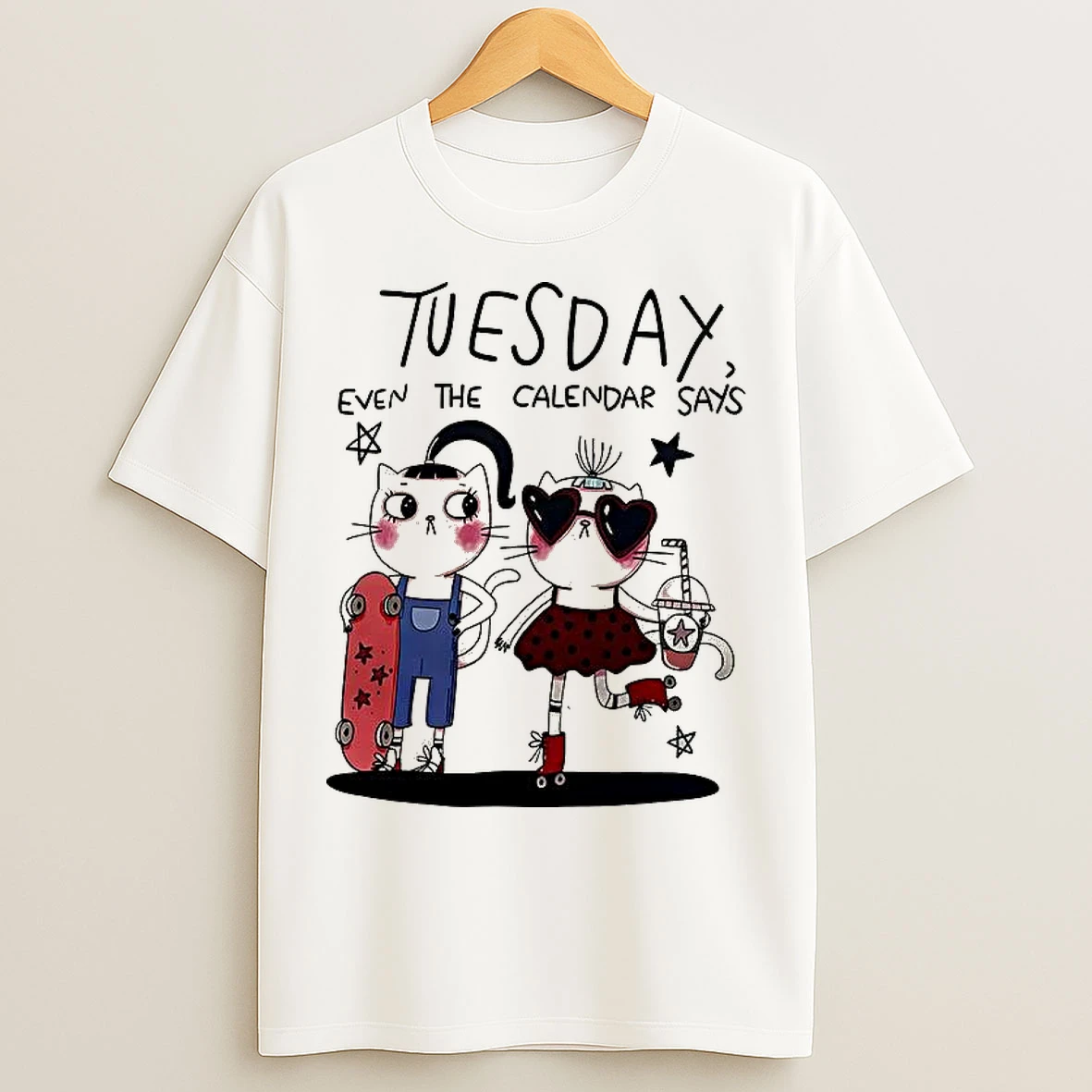 Classic Tuesday Even The Calendar Says T Shirts