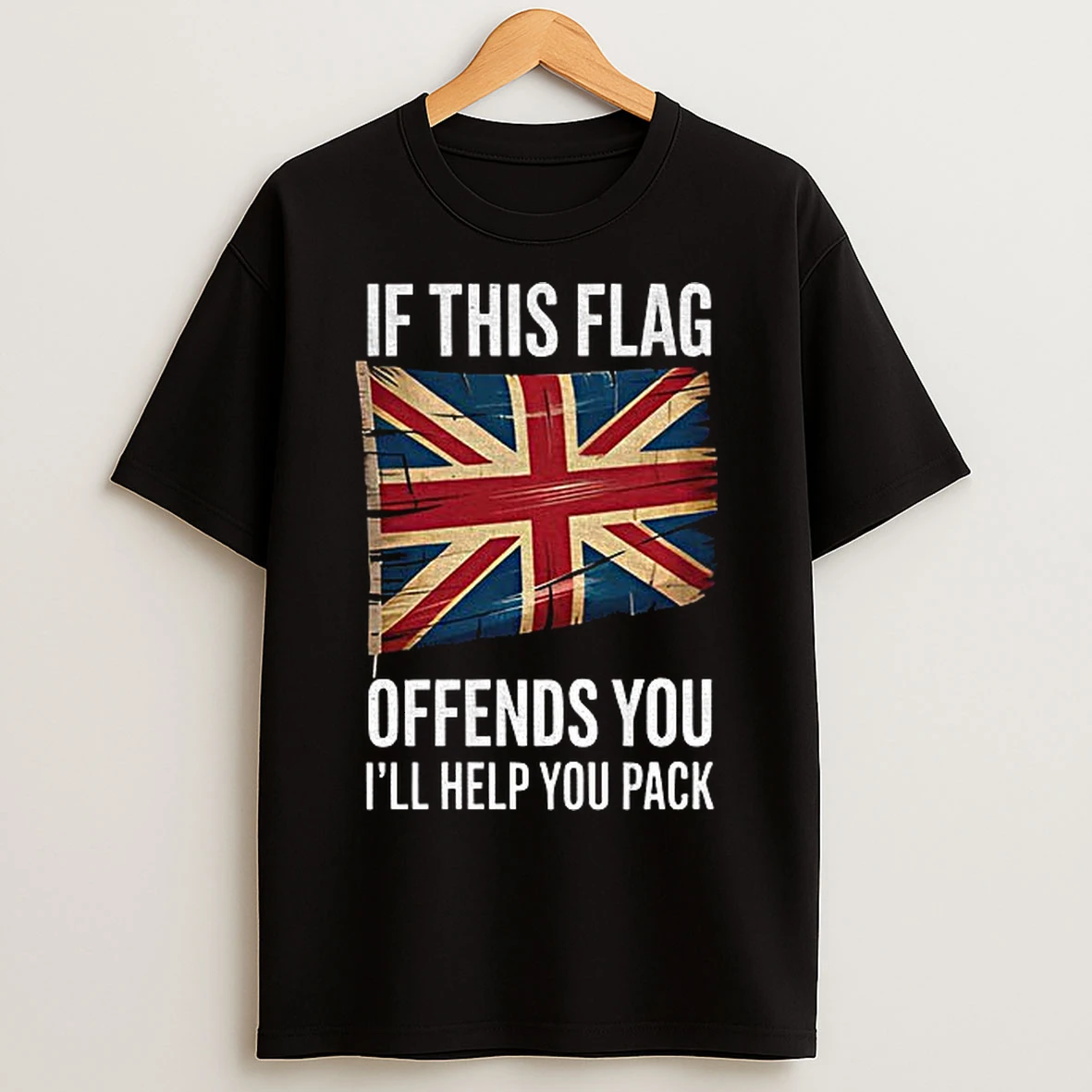 Classic Uk Flag If This Flag Offends You Ill Help You Pack T Shirts