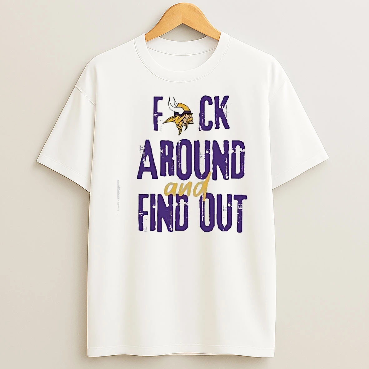 Classic Viking Minnesota Fuck Around And Find Out T Shirts