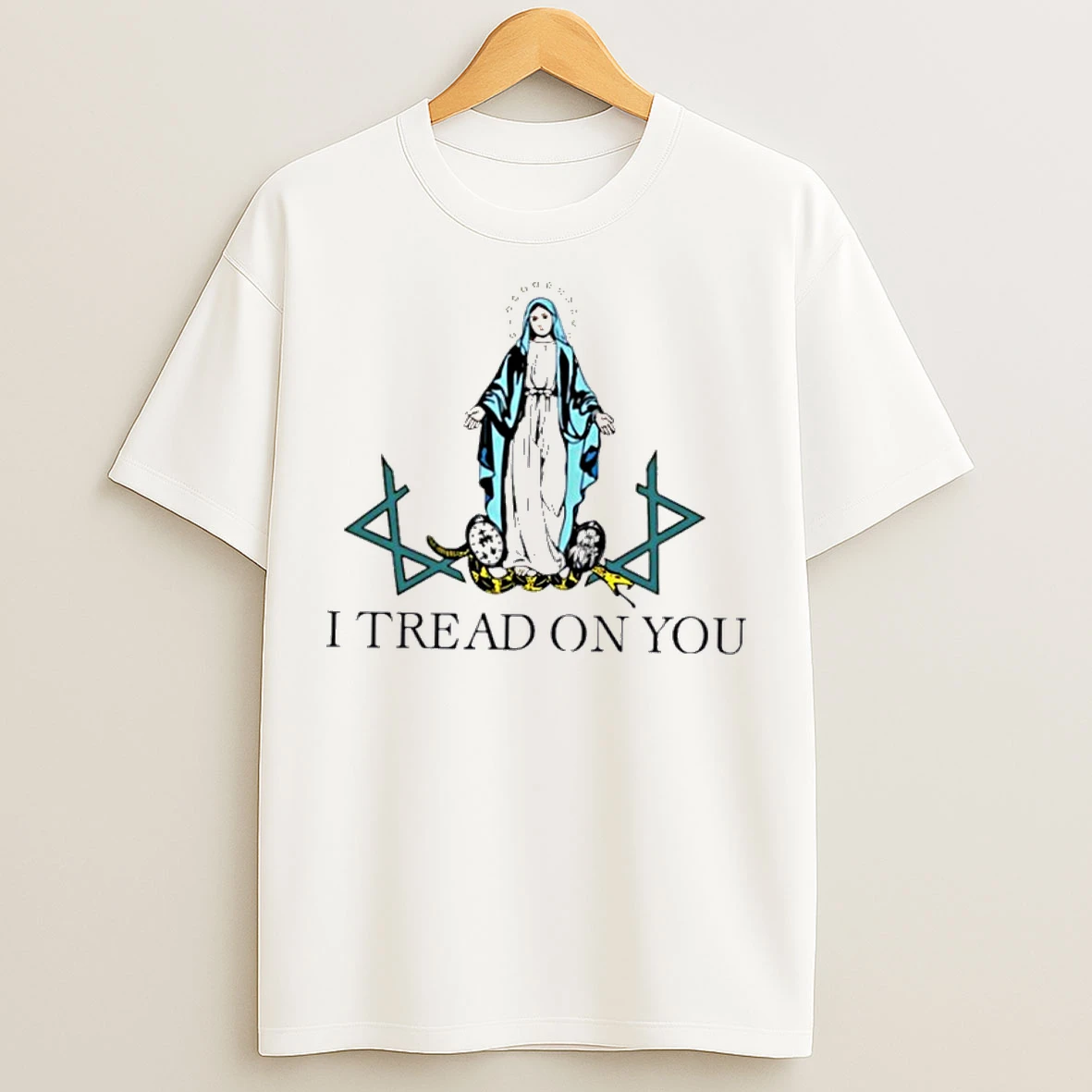 Classic Virgin Mary I Tread On You T Shirts