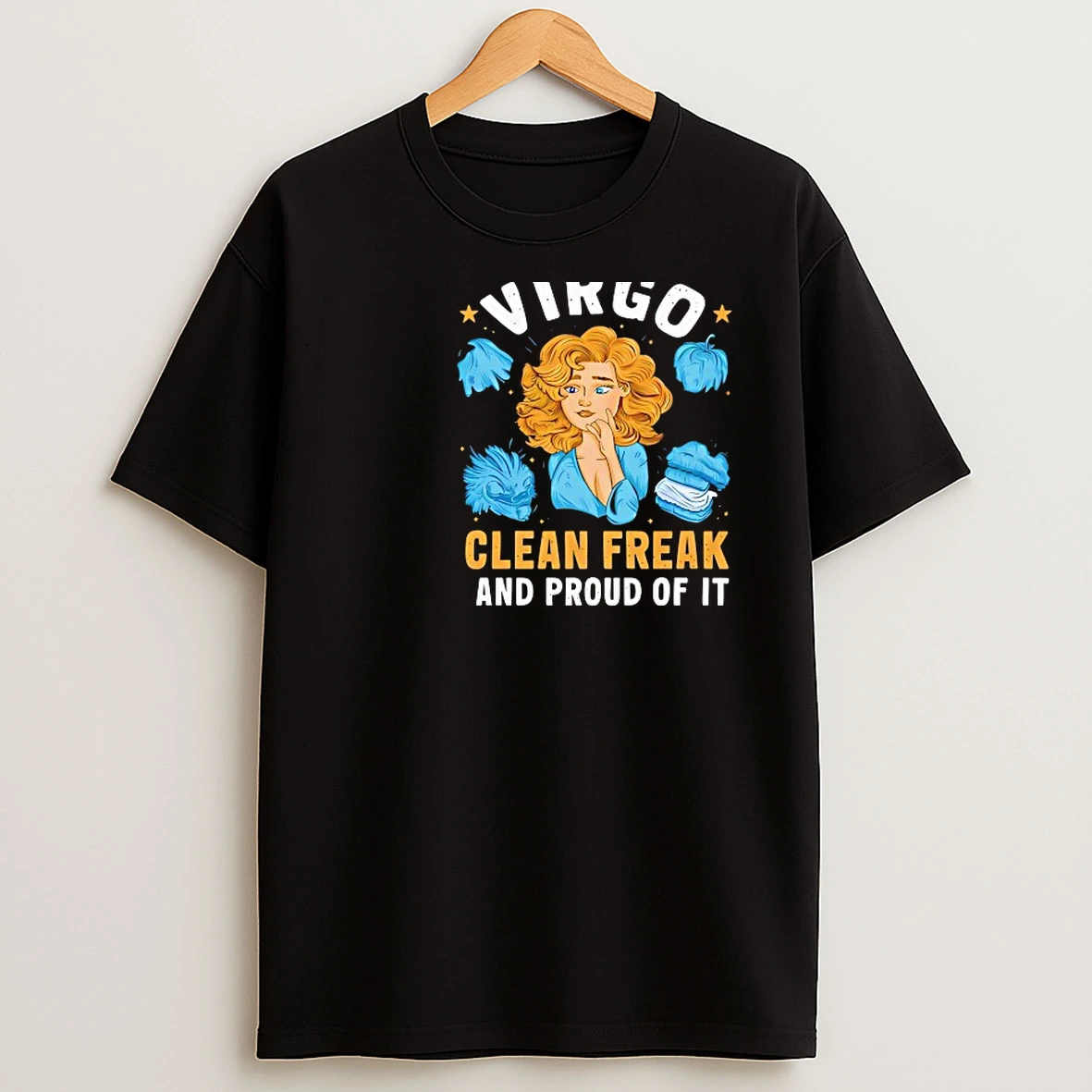 Classic Virgo Clean Freak And Proud Of It T Shirts