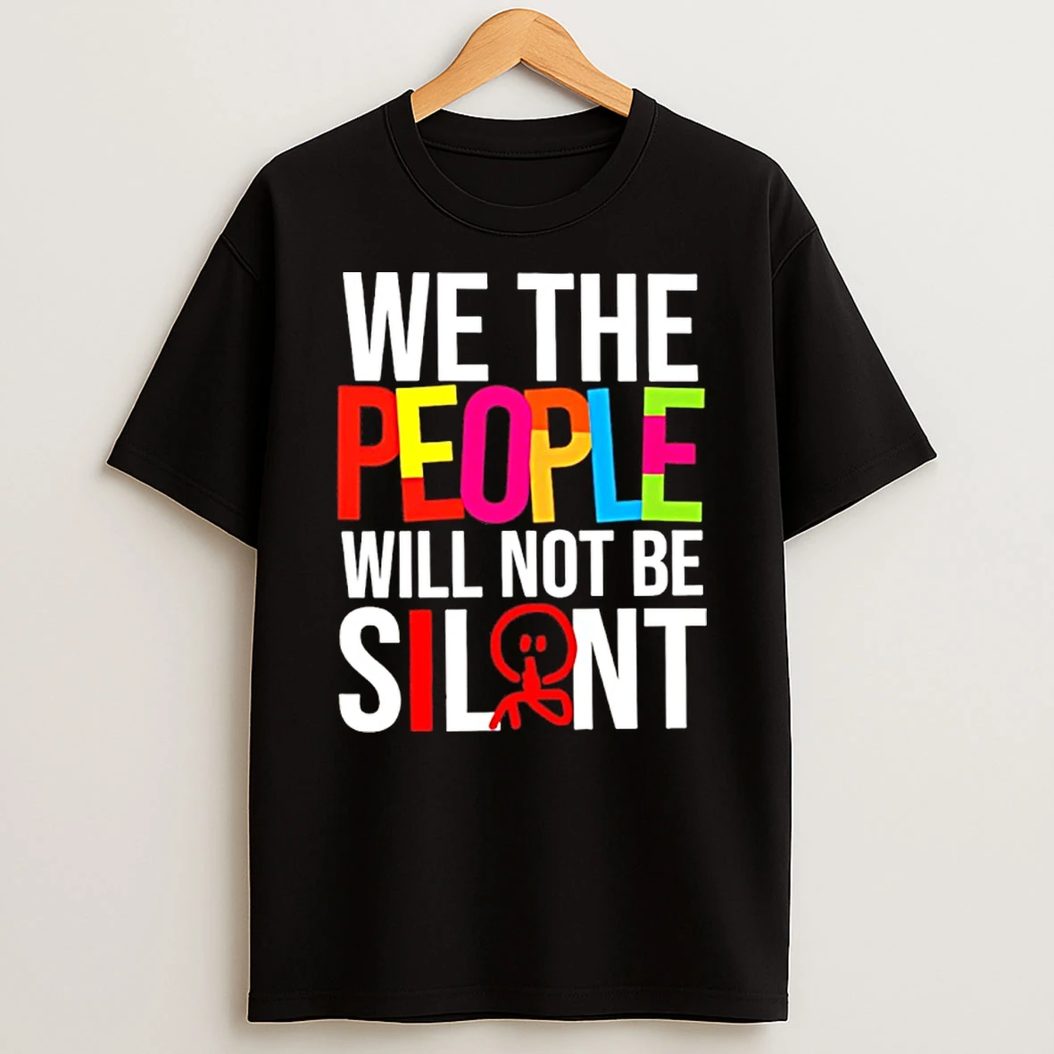 Classic We The People Will Not Be Silent T Shirts