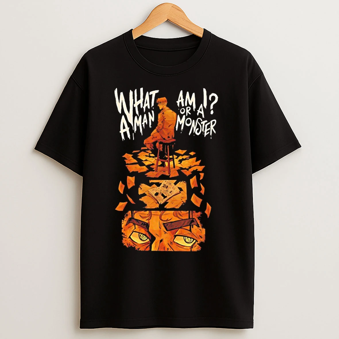 Classic What A Man Am I Or A Monster T Shirts