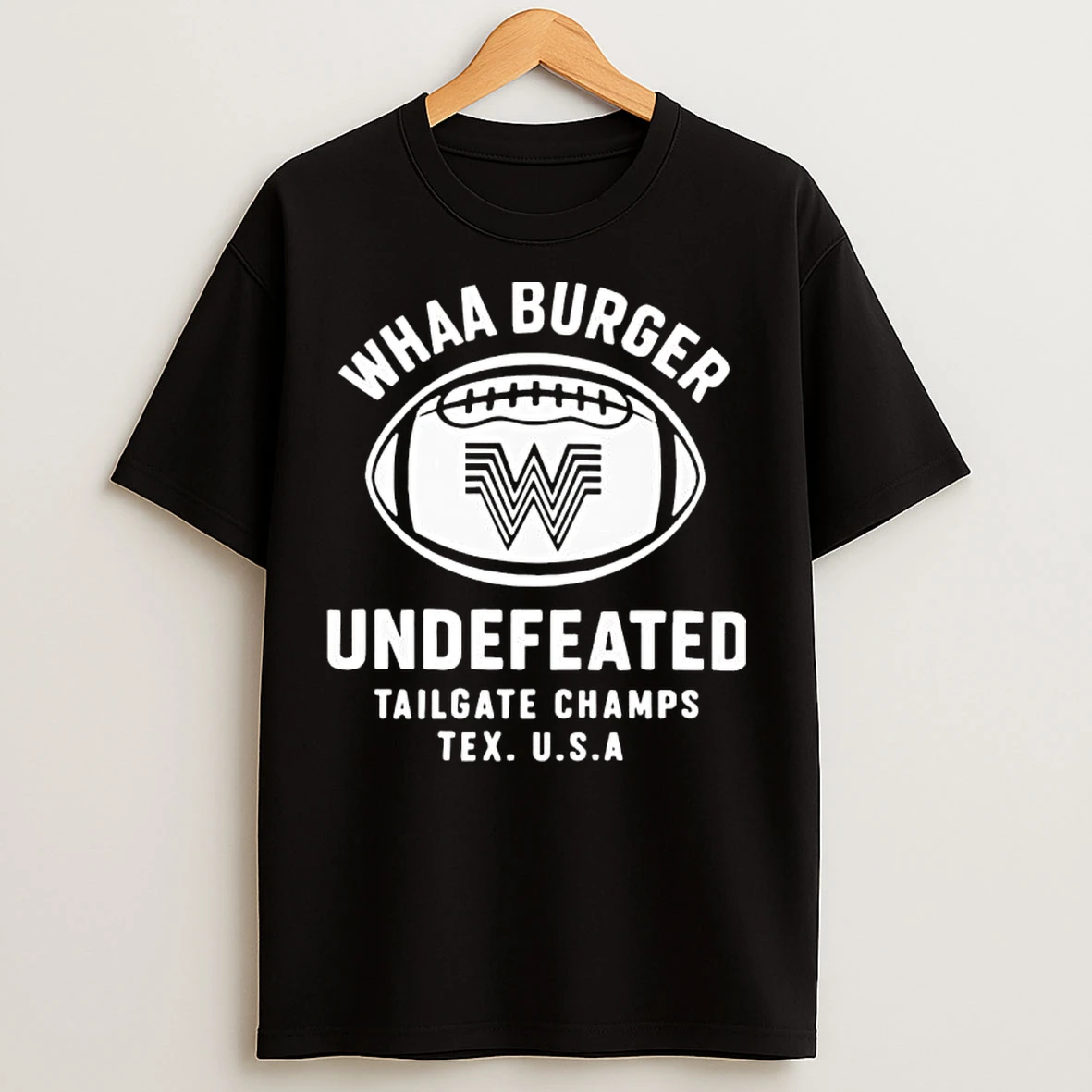 Classic Whataburger Undefeated Tailgate Champs T Shirts