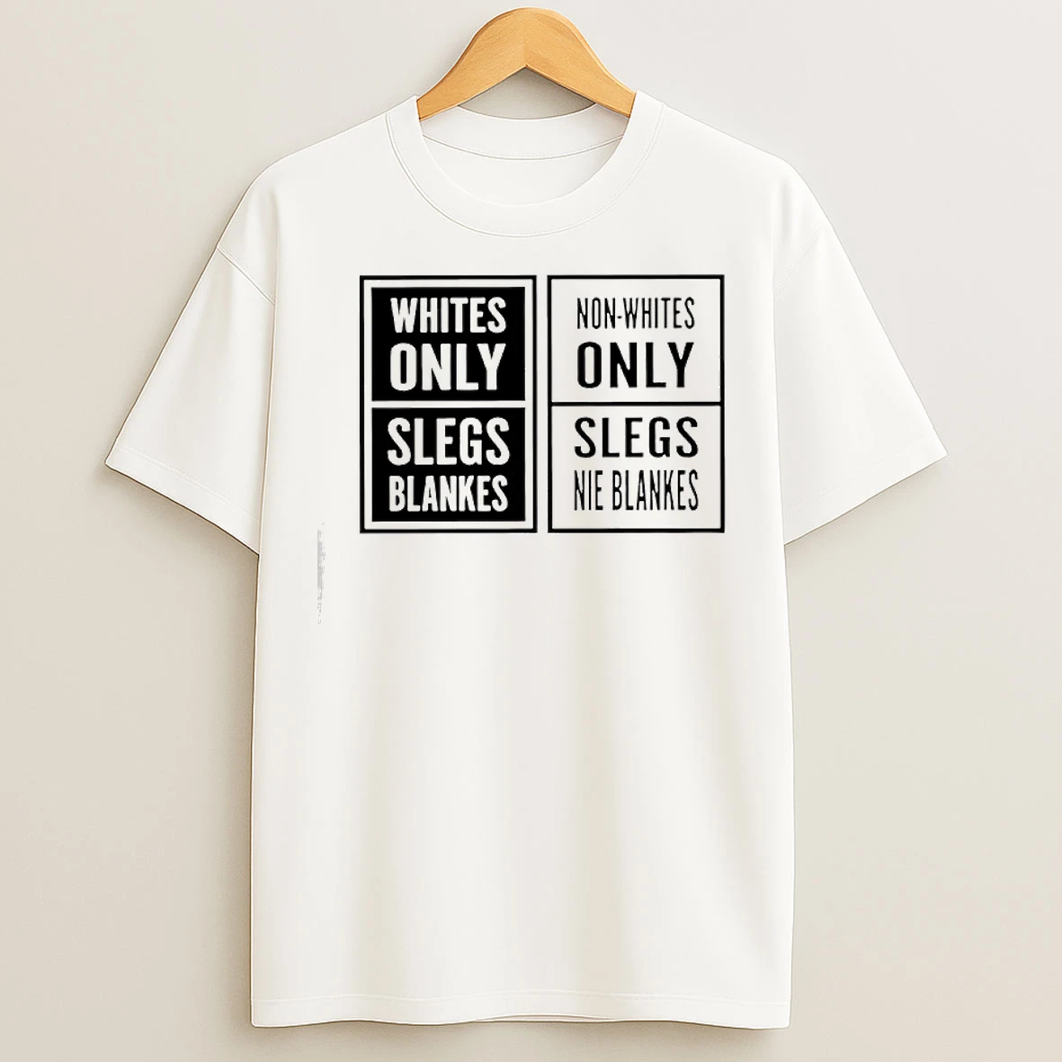 Classic Whites Only Slegs Blankes Non Whites Only Slegs Nie Blankes T Shirts