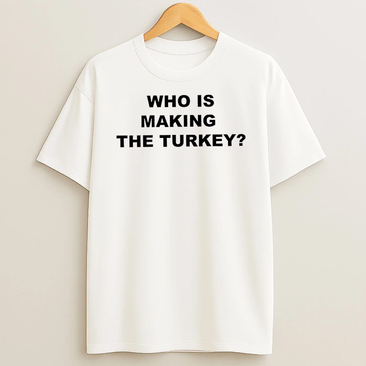 Classic Who Is Making The Turkey T Shirts