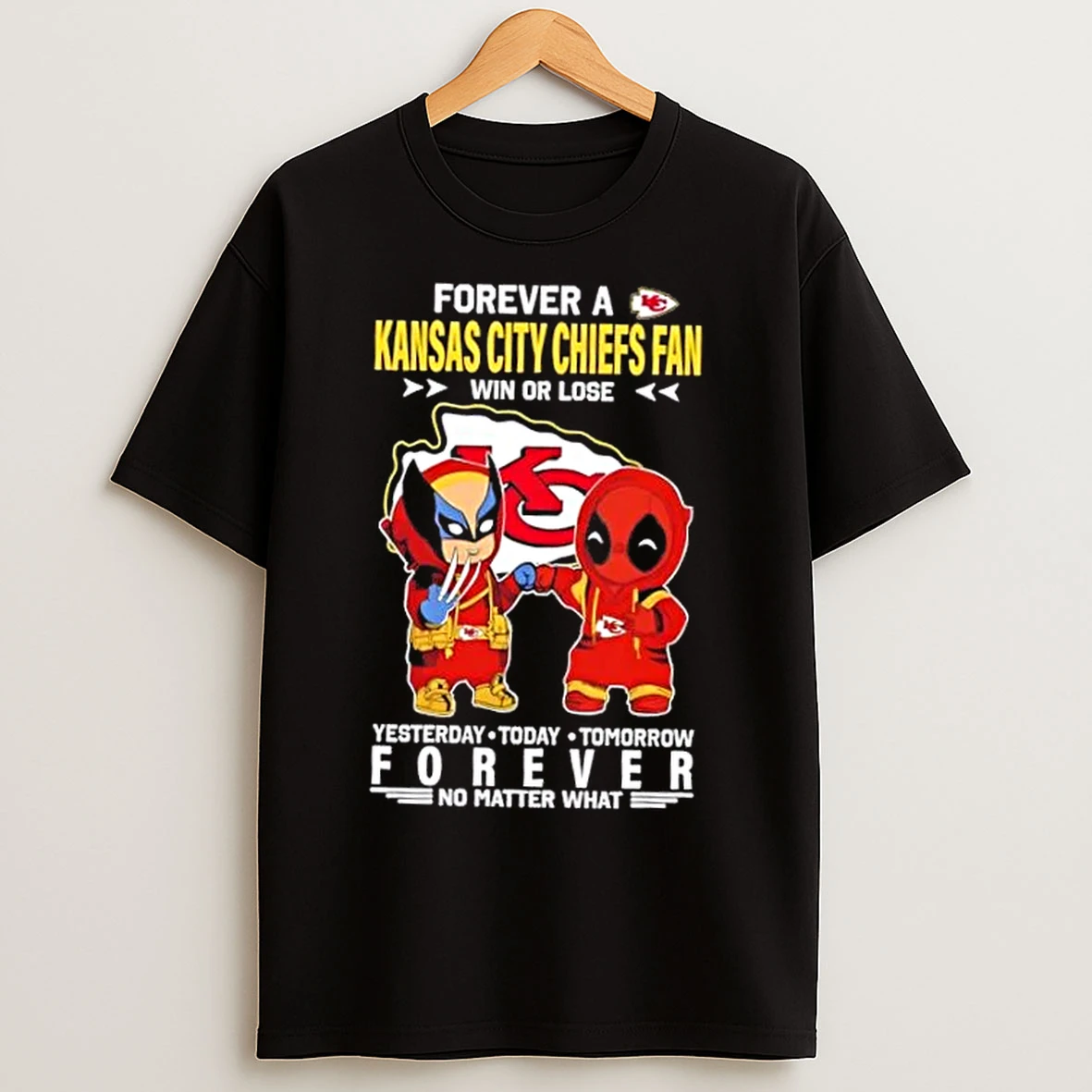 Classic Wolverine X Deadpool Forever A Kansas City Chiefs Fan Win Or Lose No Matter What T Shirts