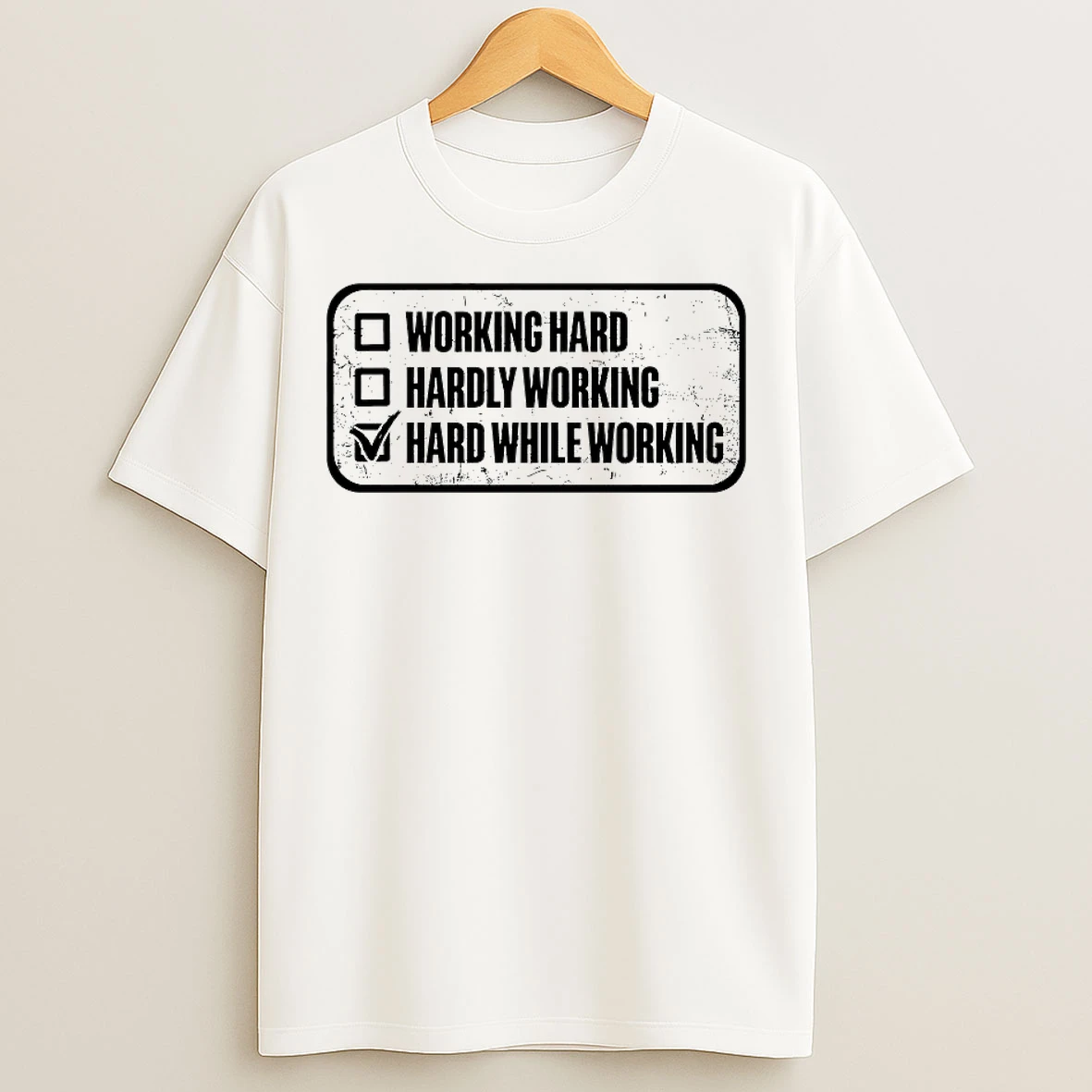 Classic Working Hard Hardly Working Hard While Working T Shirts