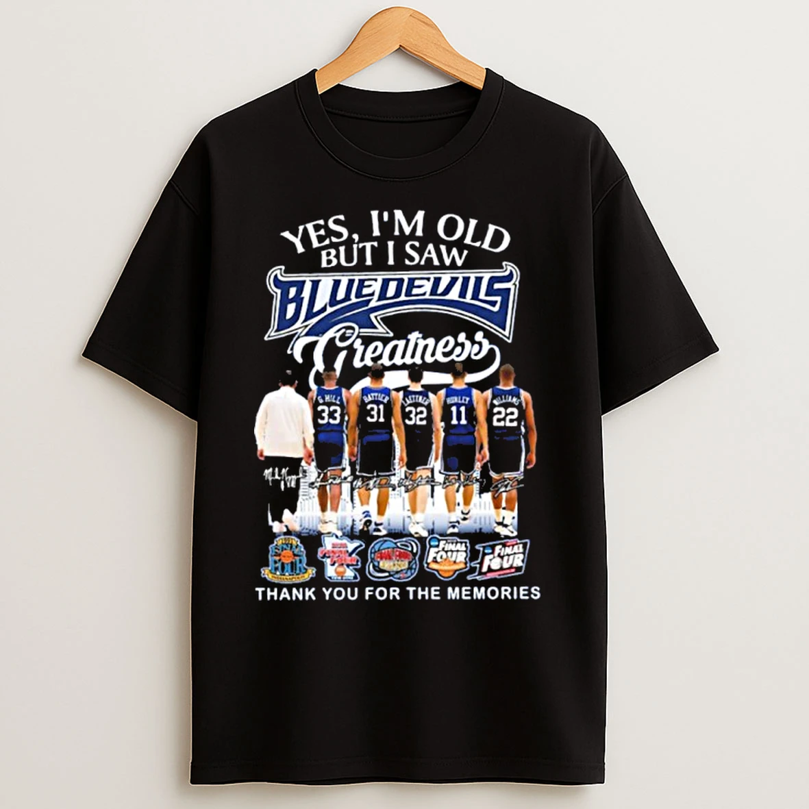 Classic Yes Im Old But I Saw Blue Devils Greatness Player Signature Logo Thank You For The Memories T Shirts