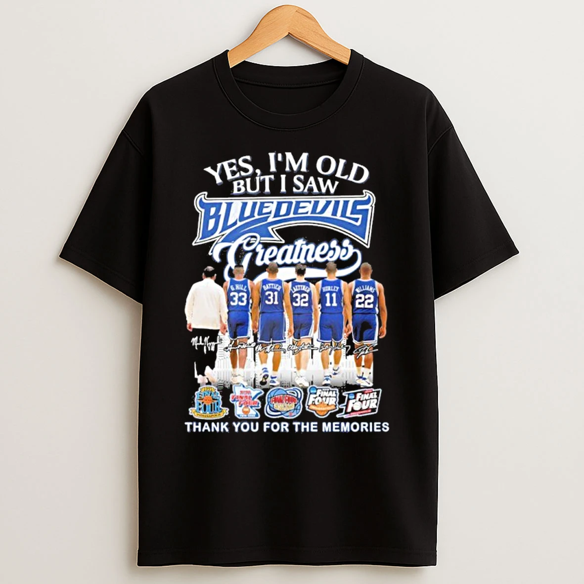Classic Yes Im Old But I Saw Duke Blue Devils Basketball Greatness Signatures T Shirts
