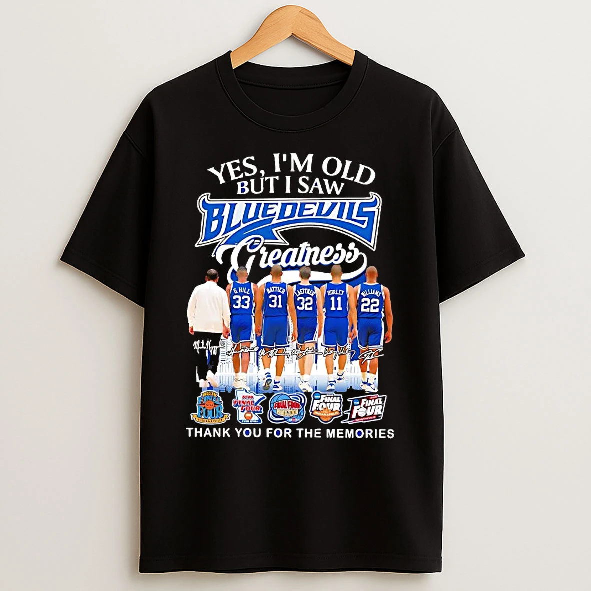 Classic Yes Im Old But I Saw Blue Devils Greatness Team Players T Shirts