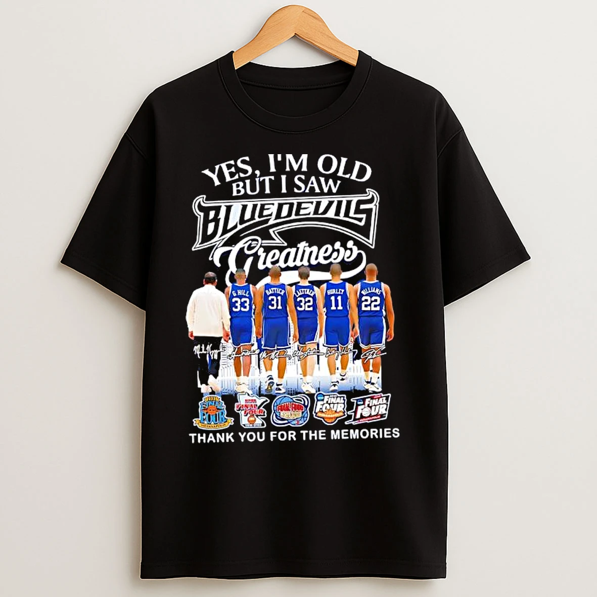 Classic Yes Im Old But I Saw Duke Blue Devils Greatness Jerseys Signatures Final Four T Shirts