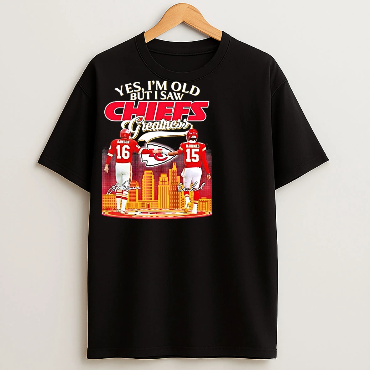 Classic Yes Im Old But I Saw Kansas City Chiefs Greatness Dawson X Mahomes Skyline T Shirts