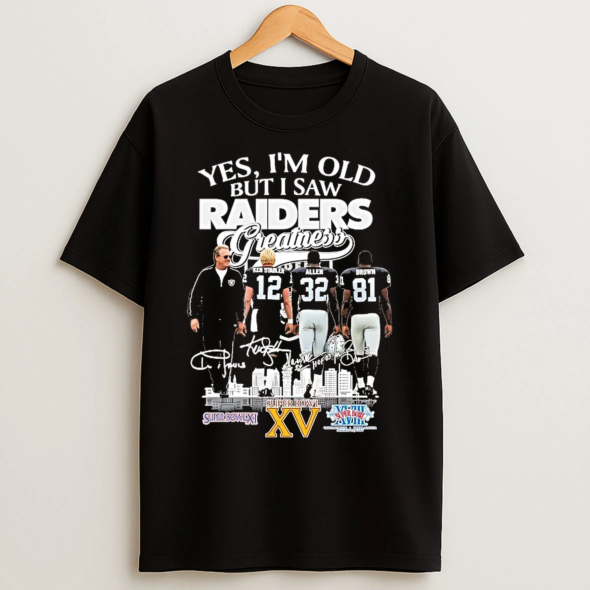 Classic Yes Im Old But I Saw Las Vegas Raiders Legends Greatness T Shirts