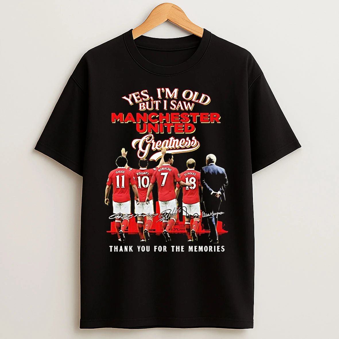 Classic Yes Im Old But I Saw Manchester United Greatness Thank You For The Memories T Shirts