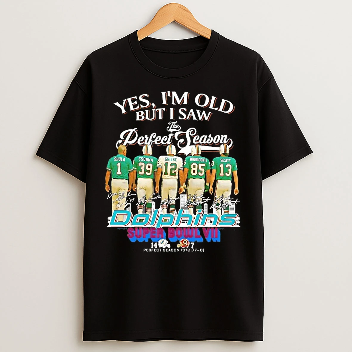 Classic Yes Im Old But I Saw Miami Dolphins Greatness T Shirts