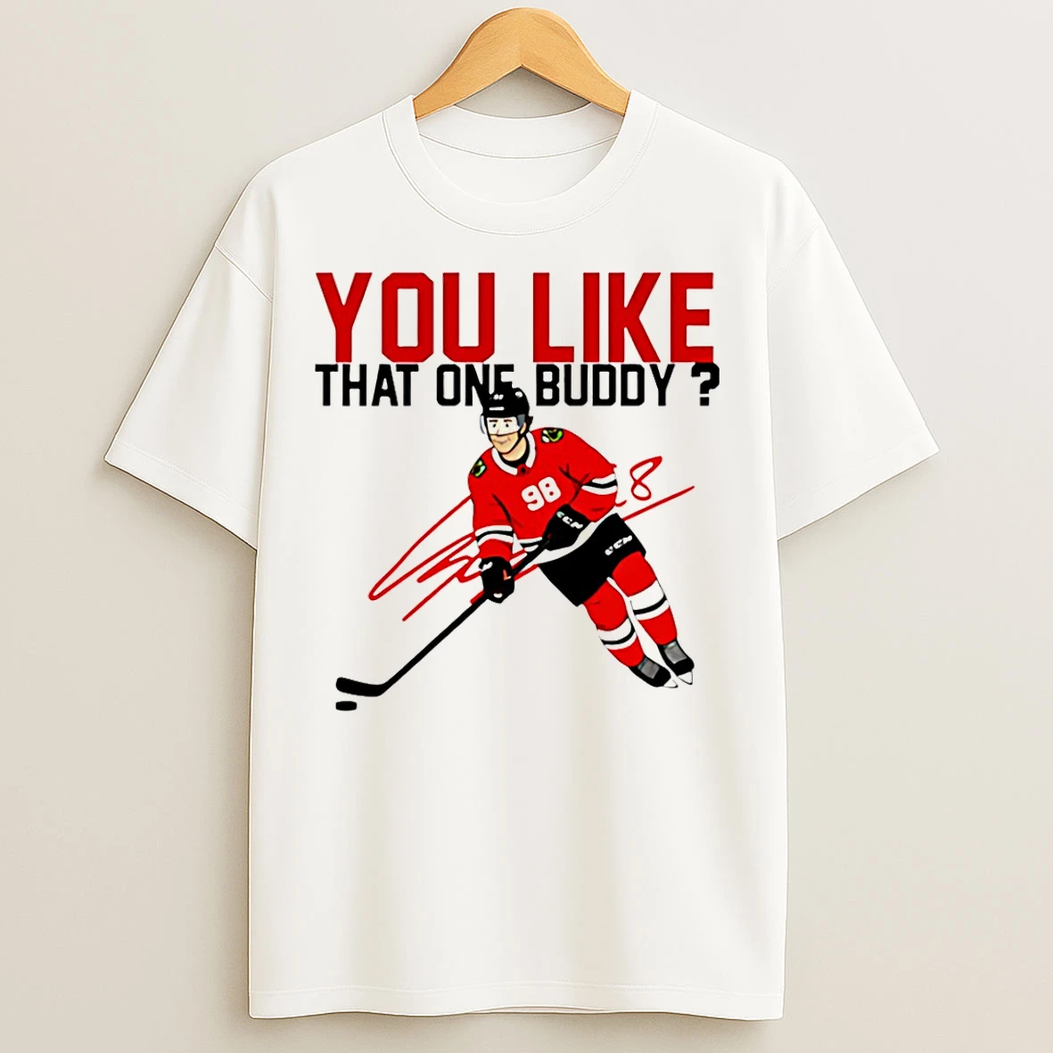 Classic You Like That Buddy Connor Bedard Chicago Blackhawks T Shirts