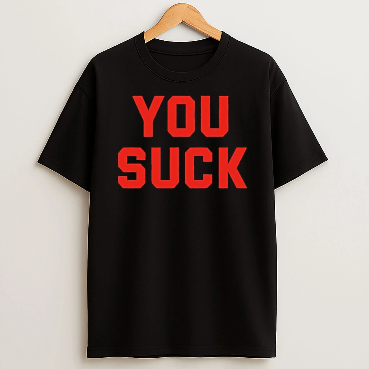 Classic You Suck Funny T Shirts