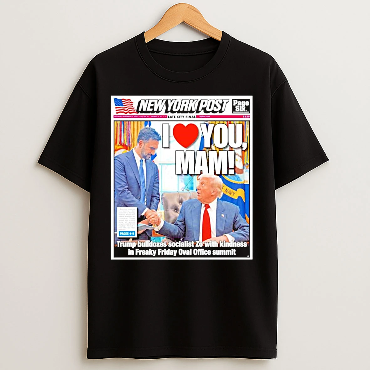 Classic Zohran Mamdani And Trump I Love Mam Ny Post T Shirts
