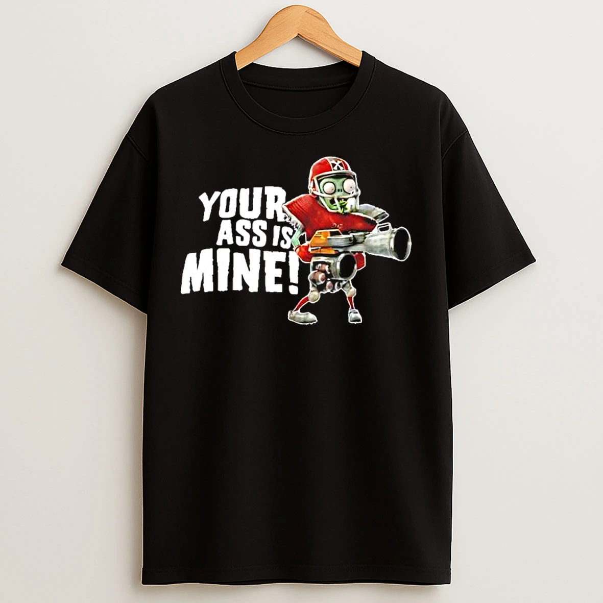 Classic Zombie Your Ass Is Mine T Shirts