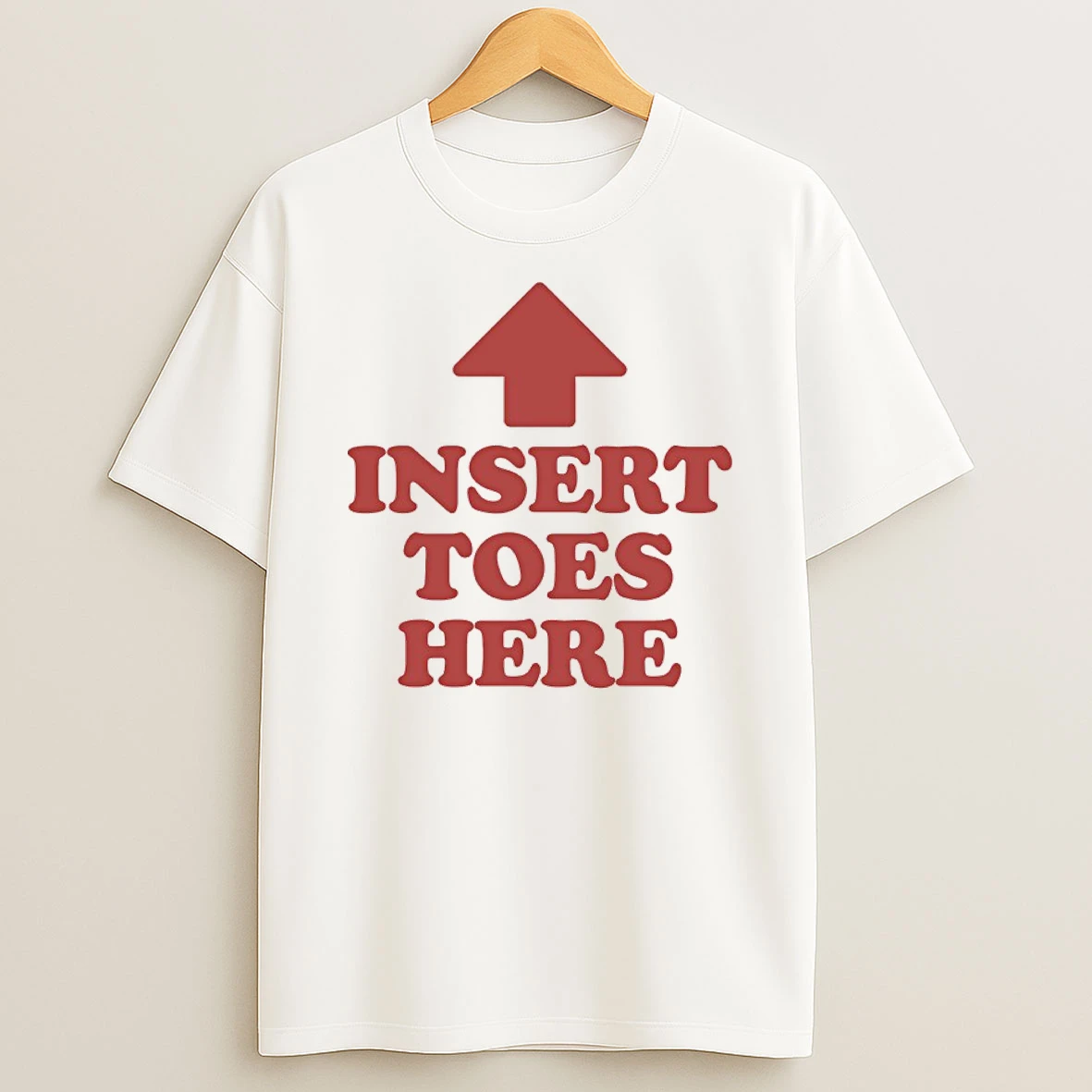Classic Insert Toes Here T Shirts