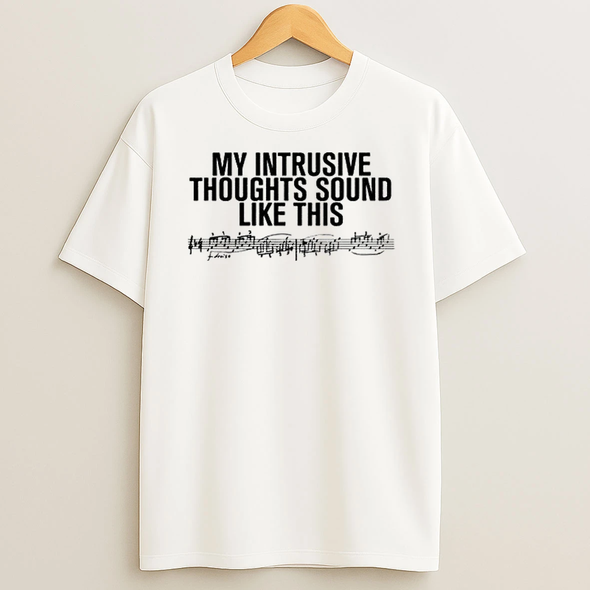 Classic My Intrusive Thoughts Sound Like This T Shirts