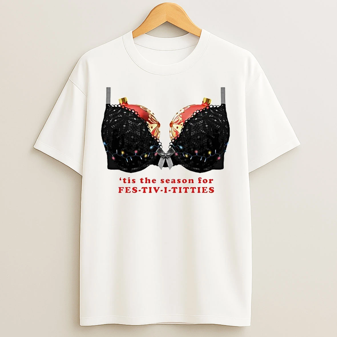 Classic Tis The Season For Fest Tiv I Titties Ornaments T Shirts