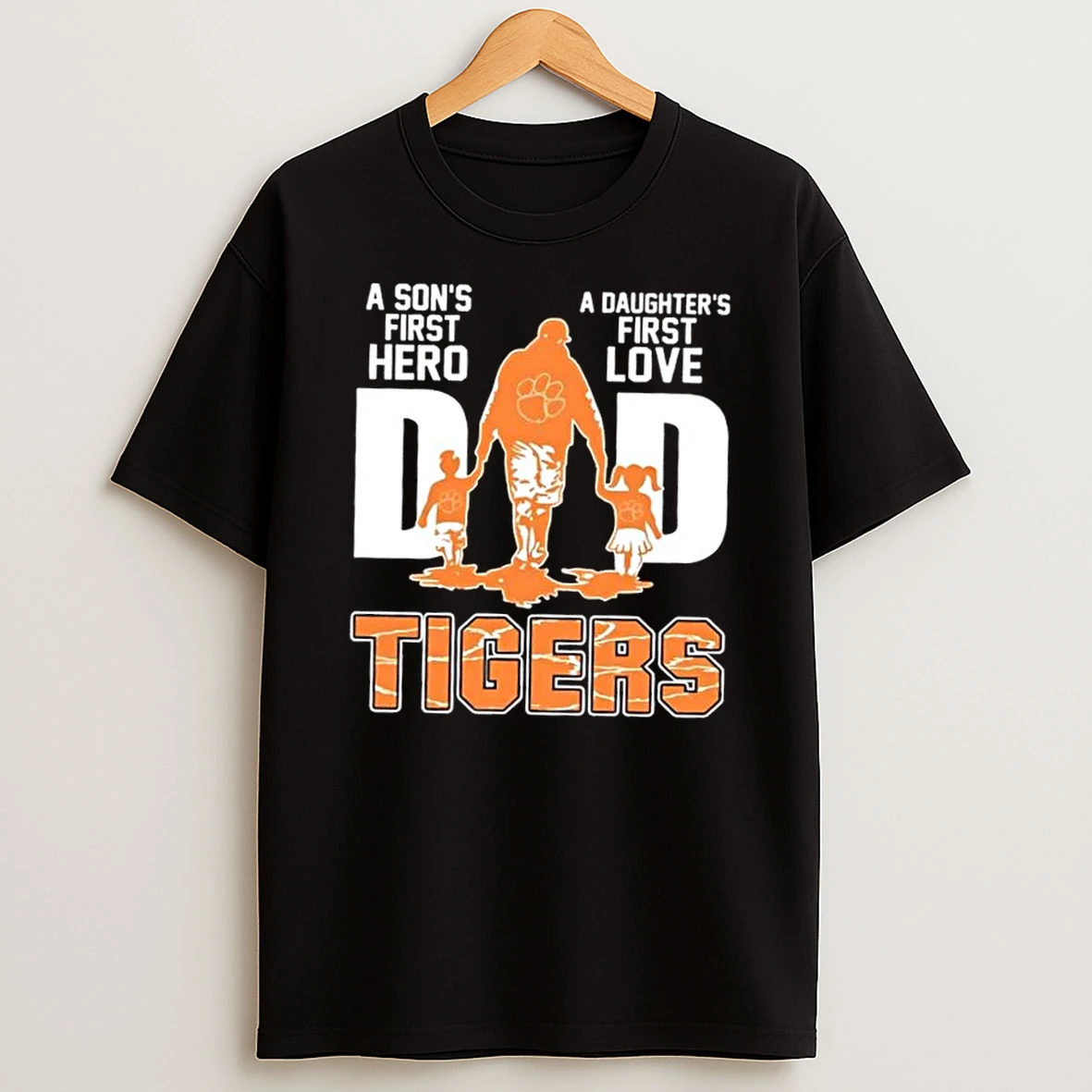 Clemson Tigers A Sons First Hero A Daughters First Love Dad Shirts