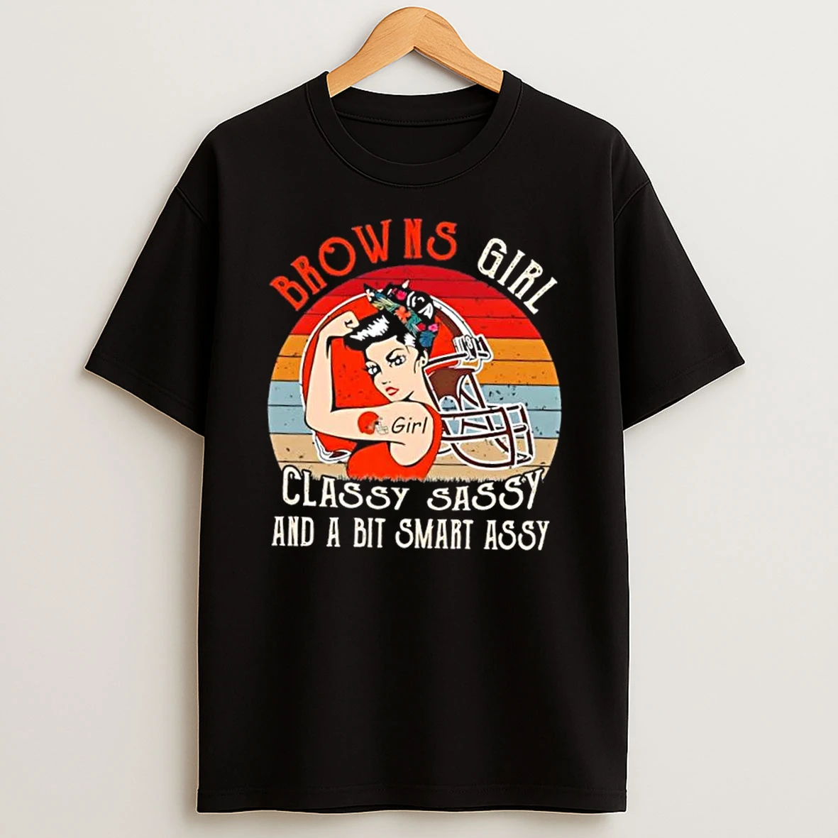 Cleveland Browns Girl Classy Sassy And A Bit Smart Assy Shirts